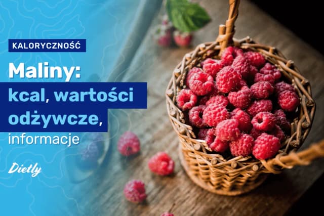 Ile kalorii mają maliny? Zaskakujące fakty o ich kaloryczności Ile kalorii mają maliny? Zaskakujące fakty o ich kaloryczności